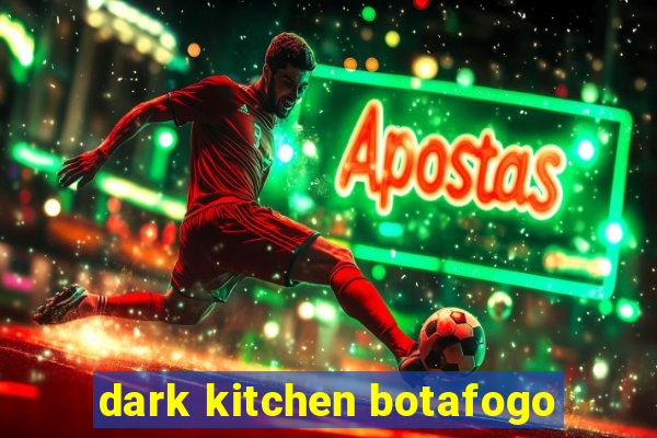 dark kitchen botafogo